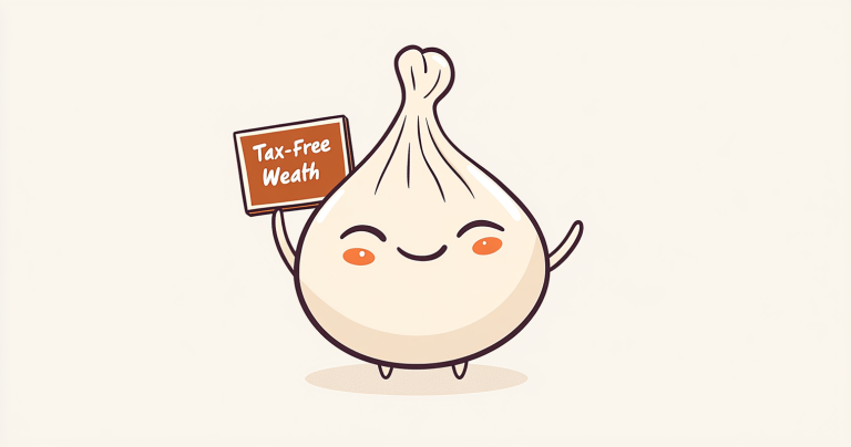 Dumpling holding a sign that says "Tax-Free-Wealth"